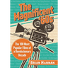 The Magnificent '60s: The 100 Most Popular Films of a Revolutionary Decade