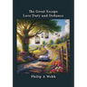 The Great Escape: Love, Duty and Defiance
