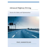 Advanced Highway Driving: Tactics for Safety and Optimization