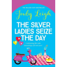 The Silver Ladies Seize the Day