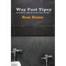 Way Past Tipsy and Other Silent Cries for Help...