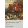 The Science of Foxhunting and Management of the Kennel