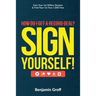 How Do I Get A Record Deal? Sign Yourself!: Earn Your 1st Million Streams & Find Your 1st True 1,000 Fans