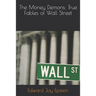 The Money Demons: True Fables of Wall Street