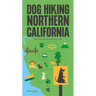 Dog Hiking Northern California: 42 Unmissable Dog-Friendly Trails