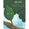 The Last Green Leaf