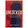 Unlocked: How Empowered Women Empower Women