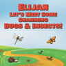 Elijah Let's Meet Some Charming Bugs & Insects!: Personalized Books with Your Child Name - The Marvelous World of Insects for Children Ages 1-3