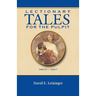 Lectionary Tales for the Pulpit, Series VI, Cycle C