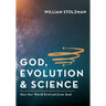 God, Evolution & Science
