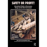 Safety or Profit?: International Studies in Governance, Change and the Work Environment