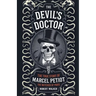 The Devil's Doctor: The True Story of Marcel Petiot, the Butcher of Paris