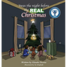 Twas the night before the REAL Christmas
