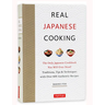Real Japanese Cooking: Traditions, Tips & Techniques with Over 600 Authentic Recipes