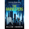 The Harvesters: A Detective Devora Lobos Novel