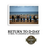 Return to D-Day: 35 Men, 70 Landings at Normandy