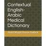 Contextual English-Arabic Medical Dictionary