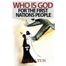 Who is God for the First Nations People