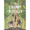 The Kingdom Revealed