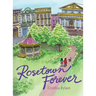Rosetown Forever