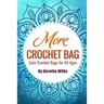 More Crochet Bags: Cute Crochet Bags for All Ages