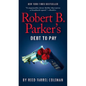 Robert B. Parker's Debt to Pay