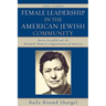 Female Leadership in the American Jewish Community: Bessie Gotsfeld and the Mizrachi Women's Organization of America