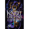 Knot Useless
