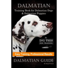 Dalmatian Training Book for Dalmatian Dogs & Puppies By D!G THIS DOG Training, Easy Training, Professional Results, Dalmatian Guide