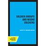 Soldier Groups and Negro Soldiers