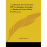 The Beliefs And Customs Of The Knights Templar As Deduced From Their Confessions