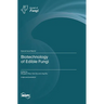 Biotechnology of Edible Fungi