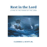 Rest in the Lord: Living in the Power of the Lord
