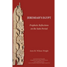 Jeremiah's Egypt: Prophetic Reflections on the Saite Period