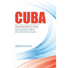 Cuba: One Moment in Time: Exploring political defrost and daily reality in Havana