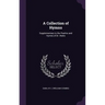 A Collection of Hymns: Supplementary to the Psalms and Hymns of Dr. Watts