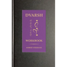 Dvarsh Workbook: Beginning Exercises for the Extraordinary Student