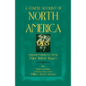 A Concise Account of North America, 1765 with Preface and Appendix by His 5th Great Nephew, William Michael Gorman