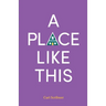 A Place Like This