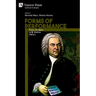 Forms of Performance: From J.S. Bach to M. Alunno (1972-)