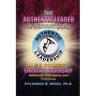 The Authentic Leader As Servant II Course 3: Empathy Leadership
