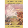 The Angel of Mons: A World War I Legend
