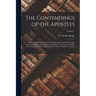 The Contendings of the Apostles: Being the Histories of the Lives and Martyrdoms and Deaths of the Twelve Apostles and Evangelists; the Ethiopic Texts