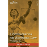 Commentaries on American Law, Volume II (in four volumes)
