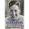 Ross Alexander: The Life and Death of a Contract Player