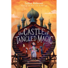 The Castle of Tangled Magic