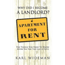 Why Did I Become a Landlord?: The Things You Need to Know Before You Take That Leap of Faith