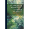 Workbook of Atmospheric Dispersion Estimeates