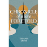 Chronicle of a Love Foretold