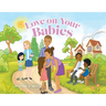 Love on Your Babies